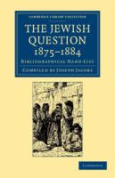 The Jewish Question, 1875-1884 : Bibliographical Hand-List /