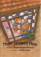 Moon sandwich mom /