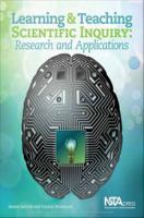Learning & teaching scientific inquiry : research and applications /