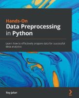 Hands-On Data Preprocessing in Python : Learn How to Effectively Prepare Data for Successful Data Analytics.