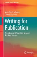 Writing for publication : transitions and tools that support scholars' success /