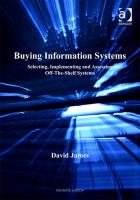 Buying information systems : selecting, implementing and assessing off-the-shelf systems /