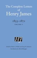 The complete letters of Henry James, 1855-1872.