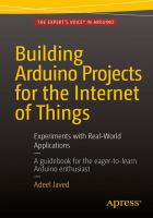 Building Arduino projects for the internet of things : experiments with real-world applications /