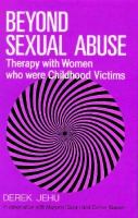 Beyond sexual abuse : therapy with women who were childhood victims /