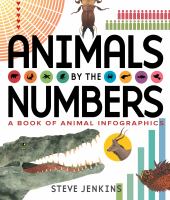 Animals by the numbers : a book of infographics /