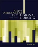 Kelly's Dimensions of professional nursing /