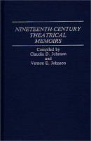 Nineteenth-century theatrical memoirs /