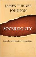 Sovereignty Moral and Historical Perspectives /