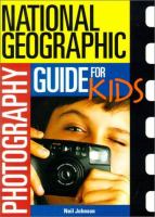 National Geographic photography guide for kids /