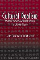 Cultural realism : strategic culture and grand strategy in Chinese history /