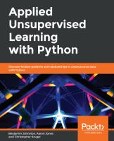 Applied unsupervised learning with Python : discover hidden patterns and relationships in unstructured data with Python /