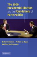 The 2000 Presidential election and the foundations of party politics /