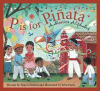 P is for piñata : a Mexico alphabet /