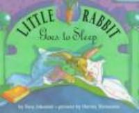 Little Rabbit goes to sleep /