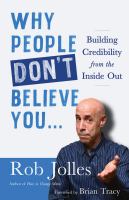 Why people don't believe you : building credibility from the inside out /