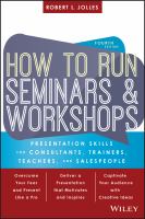 How to Run Seminars and Workshops : Presentation Skills for Consultants, Trainers and Teachers.