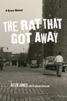 The rat that got away : a Bronx memoir /
