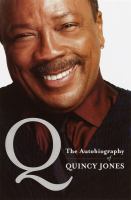 Q : the autobiography of Quincy Jones /
