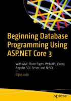 Beginning database programming using ASP. NET Core 3 : with MVC, Razor Pages, Web API, JQuery, Angular, SQL Server, and NoSQL /