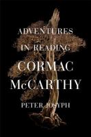 Adventures in reading Cormac McCarthy /
