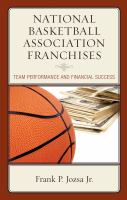 National Basketball Association franchises : team performance and financial success /