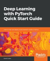 Deep learning with PyTorch quick start guide : learn to train and deploy neural network models in Python /