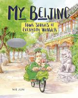 My Beijing : four stories of everyday wonder /