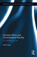 Christian ethics and commonsense morality : an intuitionist account /