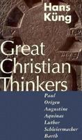 Great Christian thinkers /