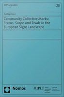 Community collective marks : status, scope and rivals in the european signs landscape.