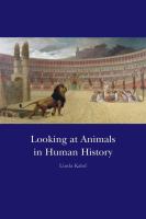Looking at animals in human history /