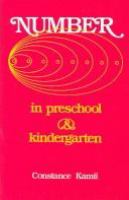 Number in preschool and kindergarten : educational implications of Piaget's theory /