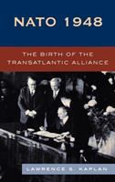 NATO 1948 : the birth of the transatlantic Alliance /