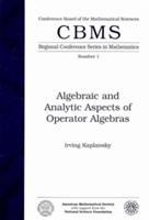 Algebraic and analytic aspects of operator algebras.