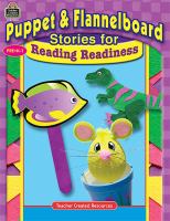 Puppet & flannelboard stories for reading readiness / authors, Belinda Dunnick Karge and Marian Meta Dunnick.