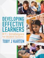 Developing effective learners : RTI strategies for student success /