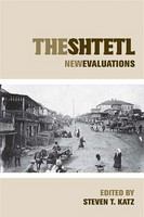The shtetl : new evaluations /