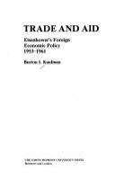 Trade and aid : Eisenhower's foreign economic policy, 1953-1961 /