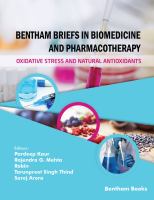 Bentham Briefs in Biomedicine and Pharmacotherapy : Oxidative Stress and Natural Antioxidants.