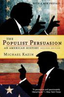 The populist persuasion : an American history /