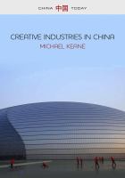 Creative industries in China : art, design and media /