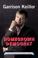 Homegrown Democrat : a few plain thoughts from the heart of America /