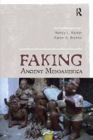 Faking ancient Mesoamerica /