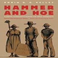 Hammer and Hoe Alabama Communists during the Great Depression /