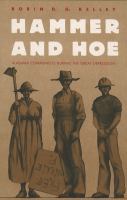 Hammer and hoe Alabama Communists during the Great Depression /
