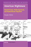 American Nightmare : Donald Trump, Media Spectacle, and Authoritarian Populism /