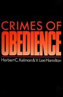 Crimes of obedience : toward a social psychology of authority and responsibility /