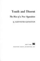 Youth and dissent; the rise of a new opposition.