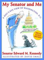My senator and me : a dog's eye view of Washington, D.C. /